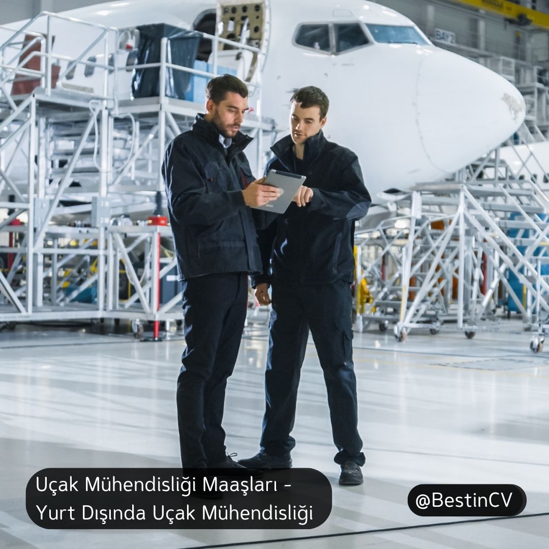 Uçak Mühendisliği Maaşları - Yurt Dışında Uçak Mühendisliği